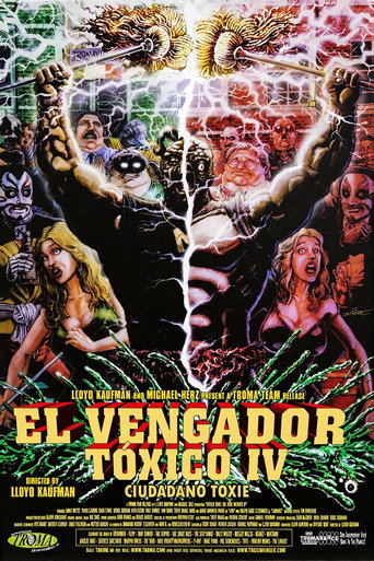 Cartel de El vengador tóxico IV: Ciudadano Toxie
