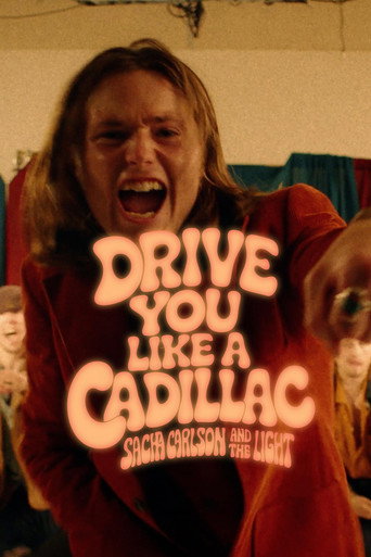 Cartel de Sacha Carlson and the Light: Drive You Like a Cadillac