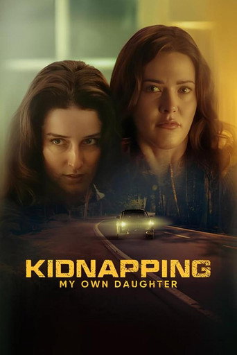 Cartel de Kidnapping My Own Daughter