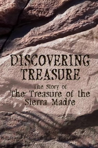 Cartel de Discovering Treasure: The Story of 'The Treasure of the Sierra Madre'