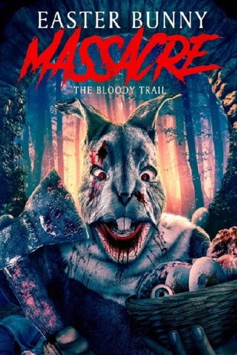 Cartel de Easter Bunny Massacre: The Bloody Trail