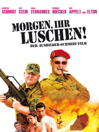 Cartel de Morgen, ihr Luschen! Der Ausbilder-Schmidt-Film