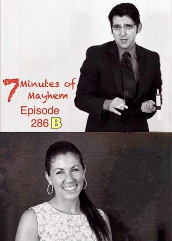 Cartel de 7 Minutes of Mayhem: Hosted by Tony Reeves & Debbie Goldberg - Episode 286 B