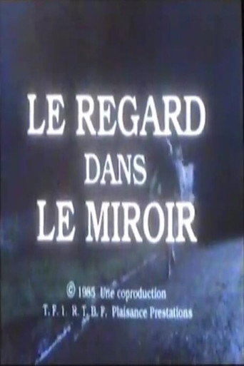 Cartel de Le Regard dans le miroir