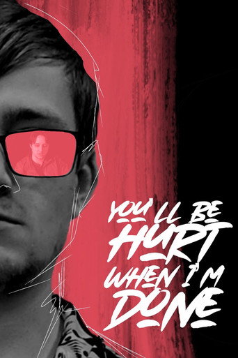 Cartel de You'll Be Hurt When I'm Done