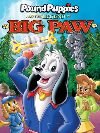 Cartel de Pound Puppies and the Legend of Big Paw