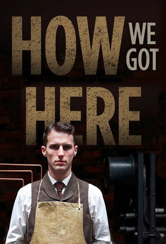 Cartel de How We Got Here