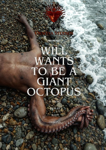 Cartel de Will Wants To Be A Giant Octopus