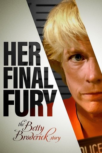 Cartel de Her Final Fury: Betty Broderick, the Last Chapter