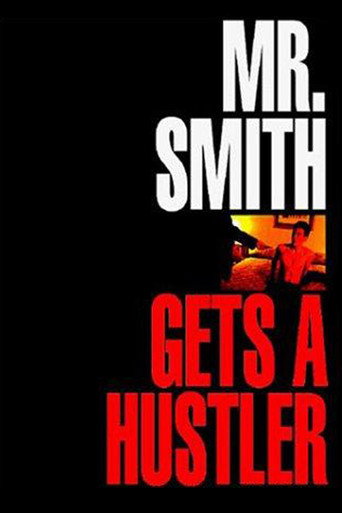Cartel de Mr. Smith Gets a Hustler