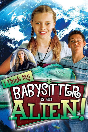 Cartel de I Think My Babysitter is an Alien