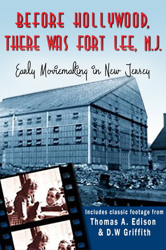 Cartel de Before Hollywood There Was Fort Lee, N. J.