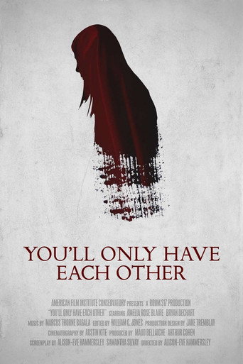 Cartel de You'll Only Have Each Other