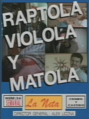 Cartel de Raptóla, violóla y matóla