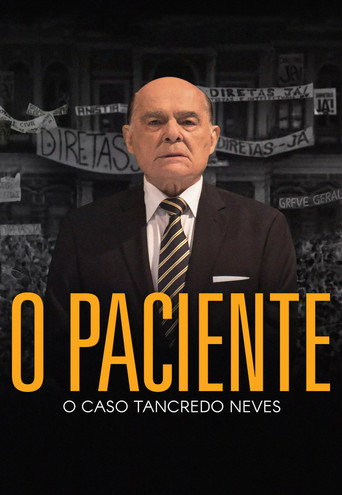 Cartel de O Paciente - O Caso Tancredo Neves