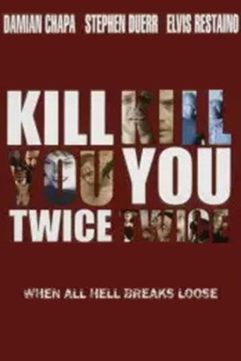 Cartel de Kill You Twice