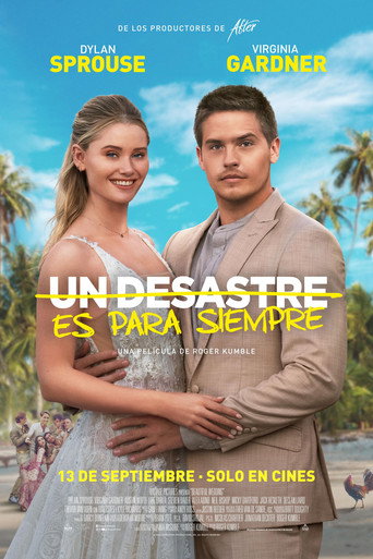 Cartel de Un desastre es para siempre