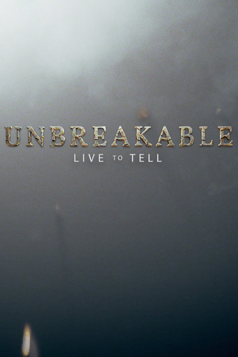 Cartel de Unbreakable: Live to Tell