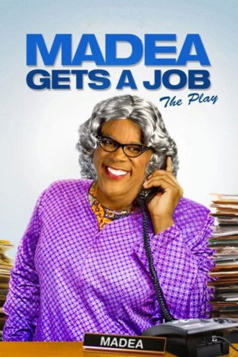 Cartel de Tyler Perry's Madea Gets A Job - The Play