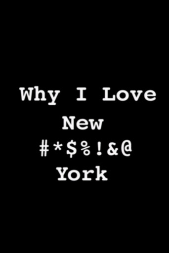Cartel de Why I Love New #*$%!&@ York