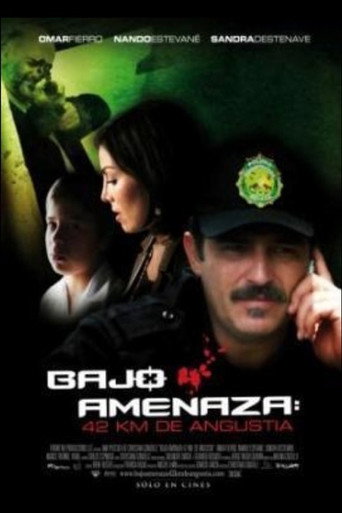 Cartel de Bajo Amenaza: 42 km. de angustia