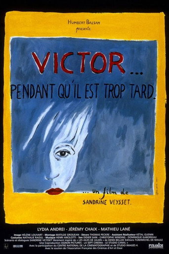 Cartel de Victor... pendant qu'il est trop tard