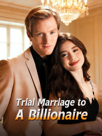 Cartel de Trial Marriage to A Billionaire