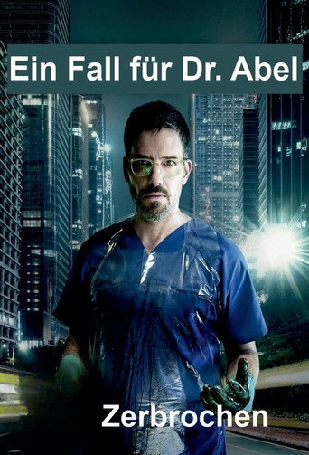Cartel de Zerbrochen - Ein Fall für Dr. Abel