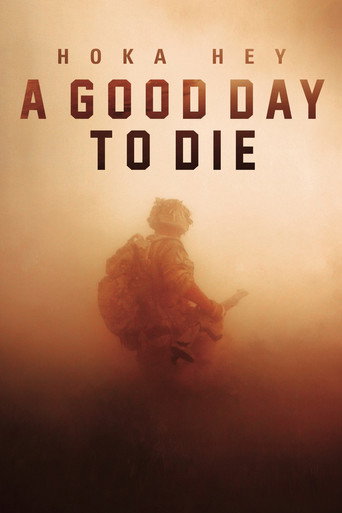Cartel de A Good Day to Die, Hoka Hey