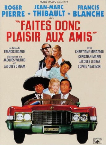 Cartel de Faites donc plaisir aux amis