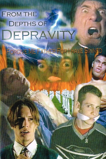 Cartel de From The Depths Of Depravity: Forgive Me Father For I Have Sinned
