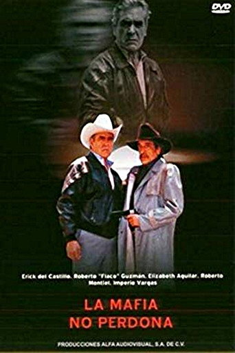 Cartel de La mafia no perdona