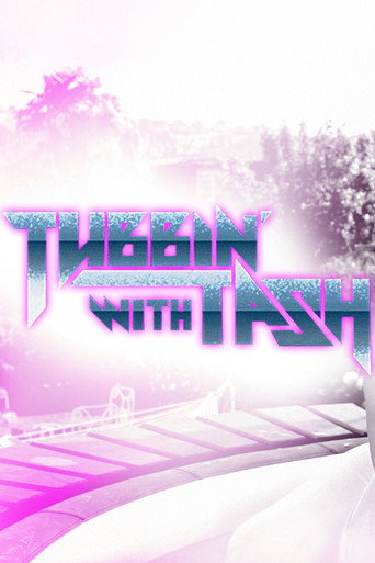 Cartel de Tubbin' With Tash