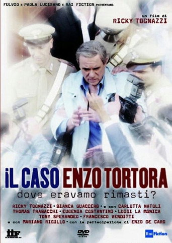 Cartel de Il caso Enzo Tortora: Dove eravamo rimasti?