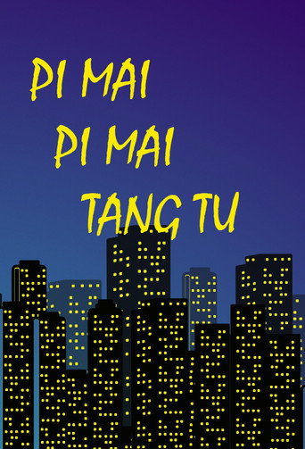 Cartel de Pi Mai Pi Mai Tang Tu