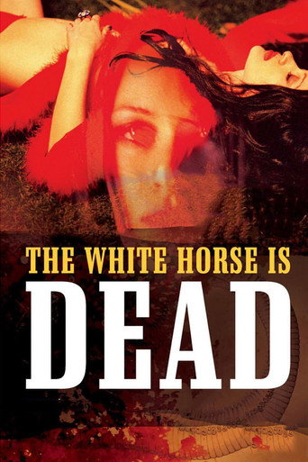 Cartel de The White Horse Is Dead