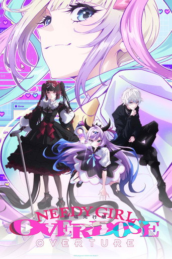 Cartel de NEEDY GIRL OVERDOSE -OVERTURE-