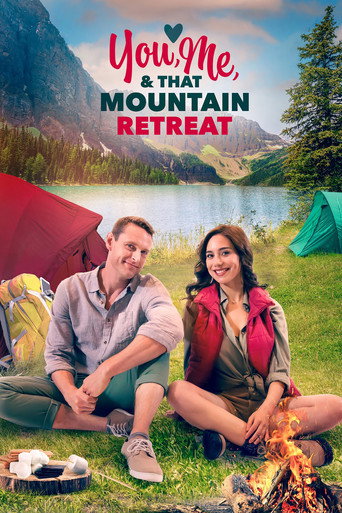 Cartel de You, Me, and that Mountain Retreat