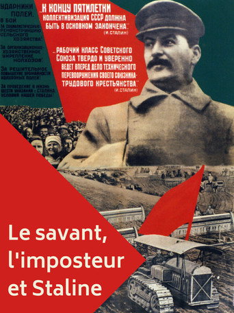 Cartel de Le savant, l'imposteur et Staline : Comment nourrir le peuple