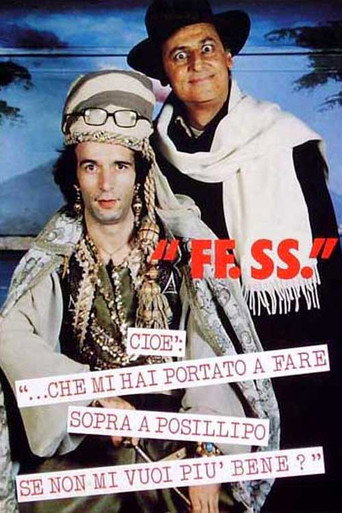 Cartel de FF.SS. cioè '...che mi hai portato a fare sopra a Posillipo se non mi vuoi più bene?'