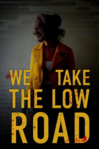 Cartel de We Take the Low Road