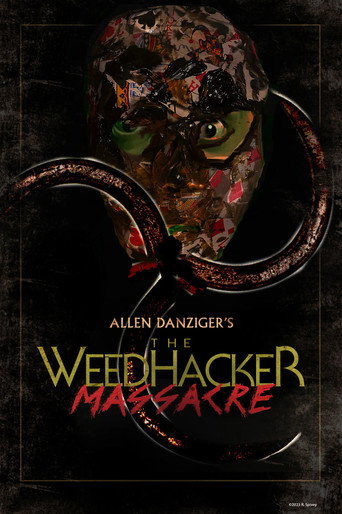 Cartel de The Weedhacker Massacre