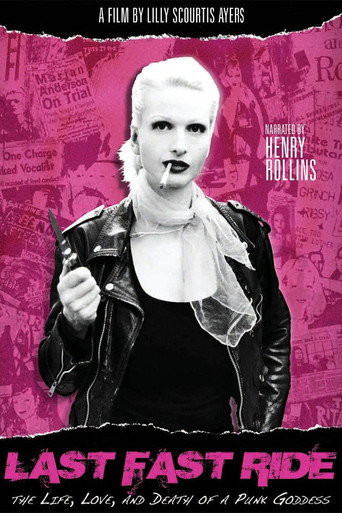 Cartel de Last Fast Ride: The Life, Love and Death of a Punk Goddess