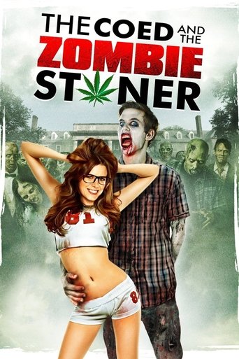 Cartel de The Coed and the Zombie Stoner