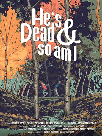 Cartel de He's Dead & So Am I