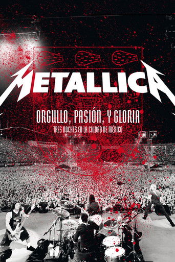 Cartel de Metallica: Orgullo, Pasión y Gloria: Tres Noches en la Ciudad de Mexico