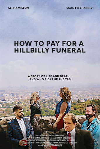 Cartel de How to Pay for a Hillbilly Funeral