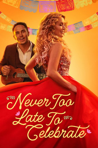 Cartel de Never Too Late to Celebrate