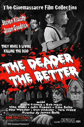 Cartel de The Deader the Better
