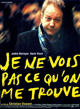 Cartel de Je ne vois pas ce qu'on me trouve